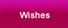 wishes